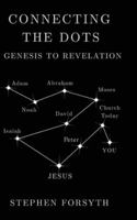 Connecting the Dots: Genesis to Revelation B0G3R5FDDF Book Cover