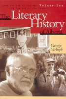 The Literary History of Alberta, Volume Two: From the End of the War to the End of the Century 0888643241 Book Cover