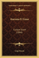 Ancona E Lissa: Cuique Suum (1866) 1149663863 Book Cover
