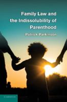 Family Law and the Indissolubility of Parenthood 1107614333 Book Cover
