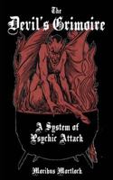 The Devil's Grimoire: A System of Psychic Attack 0615891837 Book Cover