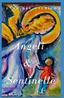 Angeli & Sentinelle: Sentinelle quando arriva il Mattino ? (Italian Edition) B0CJLLS77H Book Cover