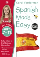 Spanish Made Easy Ages 7-11 Key Stage 2 1409349381 Book Cover