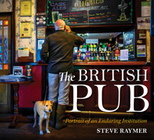 The British Pub: A Portrait of an Enduring Institution 0253056519 Book Cover