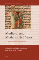 Medieval and Modern Civil Wars A Comparative Perspective 9004461477 Book Cover
