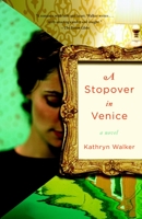 A Stopover in Venice 0307386503 Book Cover