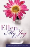 Ellen, My Joy 1604777168 Book Cover