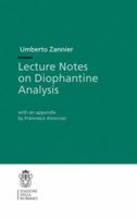 Lecture Notes on Diophantine Analysis (Publications of the Scuola Normale Superiore / Lecture Notes (Scuola Normale Superiore)) 8876423419 Book Cover