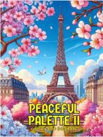 Peaceful Palette II: Coloring Book for Kids 1965256015 Book Cover