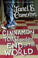 Cinnamon Toast and the End of the World 1444743961 Book Cover