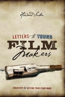 Letters to Young Filmmakers: Creativity and Getting Your Films Made 1615930639 Book Cover