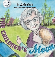 The Children's Moon 1525578057 Book Cover
