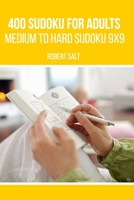 400 Sudoku for adults: Medium to Hard Sudoku 9x9 B08CWCGVYY Book Cover