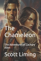 The Chameleon: The Adventures of Zachary Allen B0DLGFFMLY Book Cover