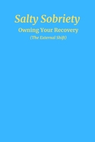 Salty Sobriety: Owning Your Recovery B0GPV85891 Book Cover