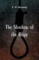 The Shadow of the Rope 1515297128 Book Cover