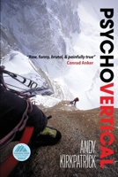 Psycho Vertical: Climb. Suffer. Repeat 1999700546 Book Cover
