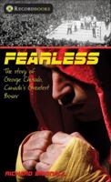 Fearless: The story of George Chuvalo, Canada's greatest boxer 155277435X Book Cover
