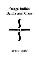 Osage Indian Bands and Clans 0806351128 Book Cover