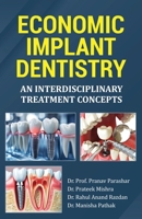 Economic Implant Dentistry: An Interdisciplinary Treatment Concepts 9348037781 Book Cover