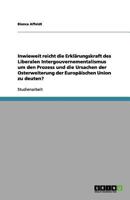 Inwieweit reicht die Erklärungskraft des Liberalen Intergouvernementalismus um den Prozess und die Ursachen der Osterweiterung der Europäischen Union zu deuten? 3656204101 Book Cover