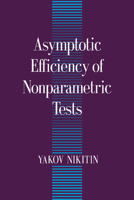 Asymptotic Efficiency of Nonparametric Tests 0521115922 Book Cover