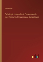 Pathologie comparée de l'ostéomalacie chez l'homme et les animaux domestiques 3385052599 Book Cover