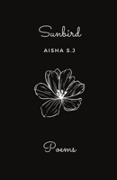 Sunbird: A Selected Poetry Collection B0BYGNBN62 Book Cover