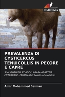 Prevalenza Di Cysticercus Tenuicollis in Pecore E Capre (Italian Edition) 6209542751 Book Cover