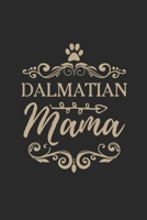 Dalmatian Mama: Dalmatians Notebook, Blank Lined (6 x 9 - 120 pages) Animal Themed Notebook for Daily Journal, Diary, and Gift 1699206589 Book Cover