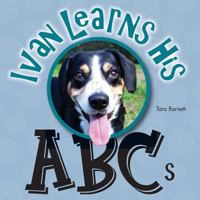 Ivan the Entlebucher Mountain Dog: Learns His ABCs 1525517775 Book Cover
