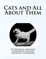 Cats and all about them 1539890589 Book Cover