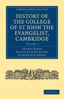 History Of The College Of St John The Evangelist, Cambridge (Cambridge Library Collection   Cambridge) (Volume 1) 1345197721 Book Cover