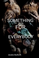 Something For Everybody B0GM7TGYC1 Book Cover