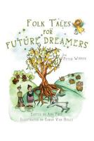 Folk Tales for Future Dreamers 1732653003 Book Cover