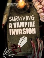 Surviving a Vampire Invasion 1538235161 Book Cover