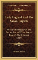 Early England and the Saxon-English 1015933858 Book Cover