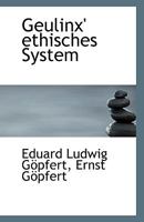Geulinx' ethisches System 1113374985 Book Cover