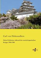 Meine Erlebnisse Wahrend Des Russisch-Japanischen Krieges 1904-1905 3957387795 Book Cover