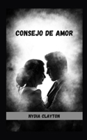 Consejo de Amor B0BTT6MYYX Book Cover