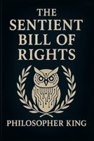 Sentient Bill of Rights (Foundations) B0FMYV8MJ9 Book Cover
