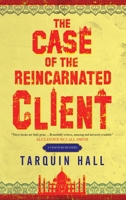The Case of the Reincarnated Client: From the Files of Vish Puri, India's Most Private Investigator 0727888781 Book Cover