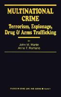 Multinational Crime: Terrorism, Espionage, Drug and Arms Trafficking (Studies in Crime, Law, and Criminal Justice) 0803945981 Book Cover