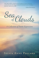 Sea of Clouds: A Collection of Poetic Expressions B0FDKKCK8F Book Cover
