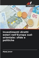 Investimenti diretti esteri nell'Europa sud-orientale: sfide e politiche (Italian Edition) 6630124170 Book Cover