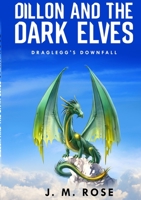 DILLON AND THE DARK ELVES. 1326904450 Book Cover