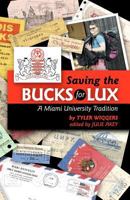 Saving the Bucks for Lux: A Miami University Tradition 0615467172 Book Cover