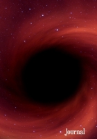 Journal: Space Science Theme Cover Journal - Blank Lined Wide Ruled Notebook - Black Hole Theme Personal Writing Paper Notepad For Scientist - High School College Students Learning Science Paper Book 1702444716 Book Cover