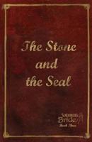 The Stone and the Seal: Limited Edition 1516832221 Book Cover