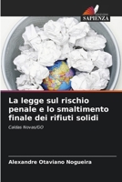La legge sul rischio penale e lo smaltimento finale dei rifiuti solidi 6206990273 Book Cover